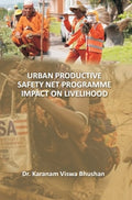 Urban Productive SafetyNet Programme Impacton Livelihood - Gyan Books | Grocsy