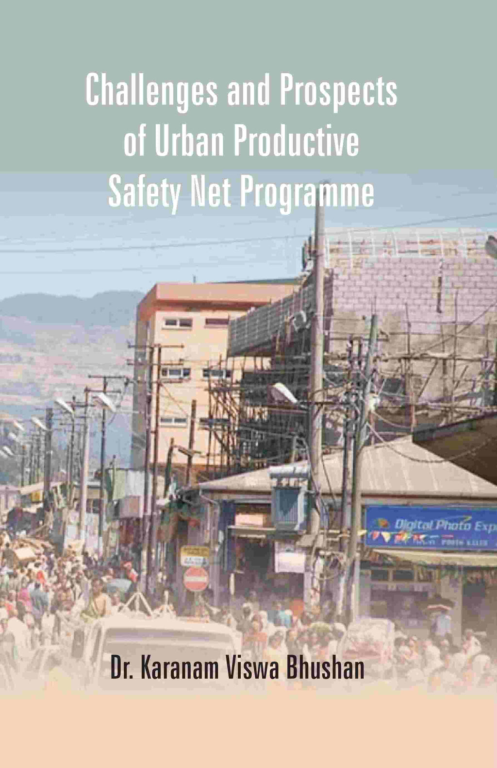 Challenges and Prospects of Urban Productive Safety Net Programme - Gyan Books | Grocsy