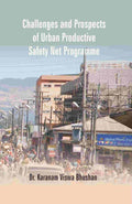 Challenges and Prospects of Urban Productive Safety Net Programme - Gyan Books | Grocsy