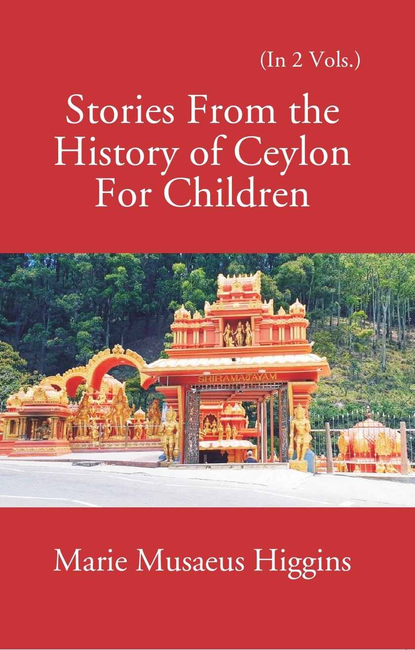 Stories From The History Of Ceylon For Children 2 Vols. Set - Gyan Books | Grocsy
