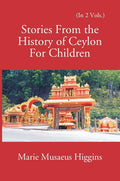 Stories From The History Of Ceylon For Children Vol. 1st - Gyan Books | Grocsy