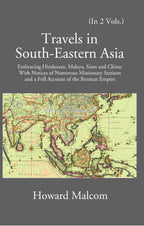 Travels In South-Eastern Asia Embracing Hindustan, Malaya, Siam, And China 2 Vols. Set - Gyan Books | Grocsy