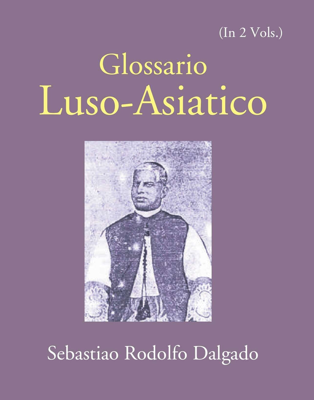 Glossario Luso-Asiatico Vol. 2nd - Gyan Books | Grocsy