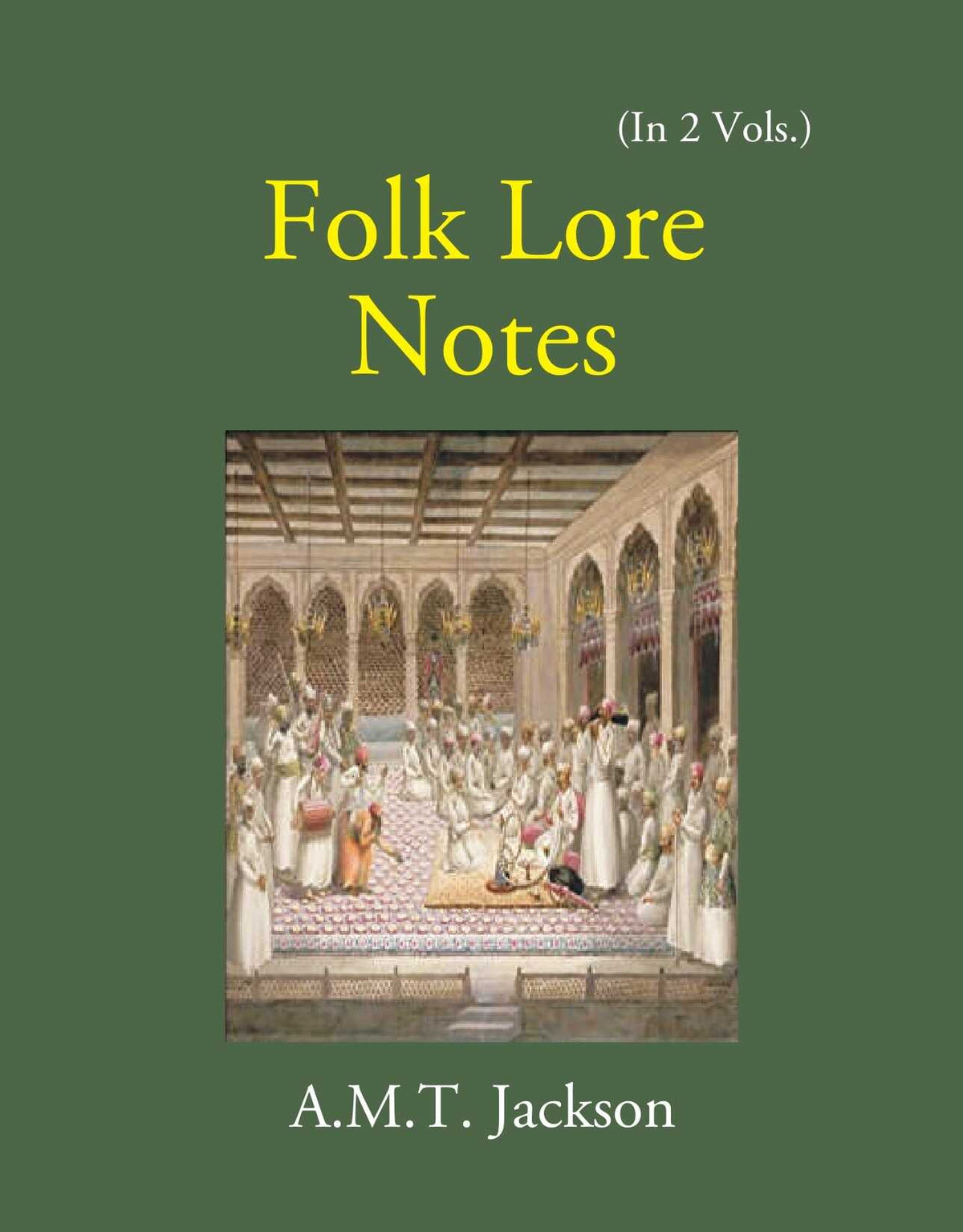 Folk Lore Notes 2 Vols. Set - Gyan Books | Grocsy