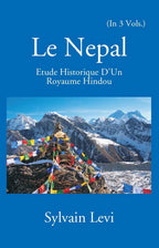 Le Nepal: Etude Historique D'un Royaume Hindou 3 Vols. Set - Gyan Books | Grocsy