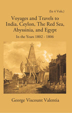 Voyages And Travels To India, Ceylon The Red Sea Abyssinia And Egypt In The Years 1802-1809 Vol. 3rd - Gyan Books | Grocsy