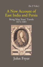 A New Account Of East India And Persia: Being Nine Years' Travels 1672-1681 3 Vols. Set - Gyan Books | Grocsy