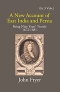 A New Account Of East India And Persia: Being Nine Years' Travels 1672-1681 Vol. 2nd - Gyan Books | Grocsy