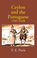 Ceylon And The Portuguese 1505-1658 - Gyan Books | Grocsy