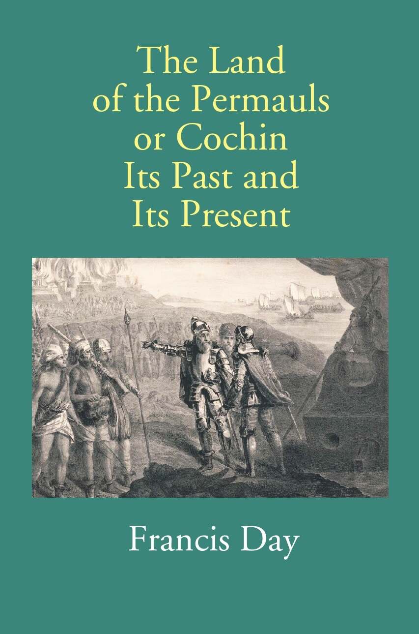 The Land Of The Permauls Or Cochin Its Past And Its Present - Gyan Books | Grocsy