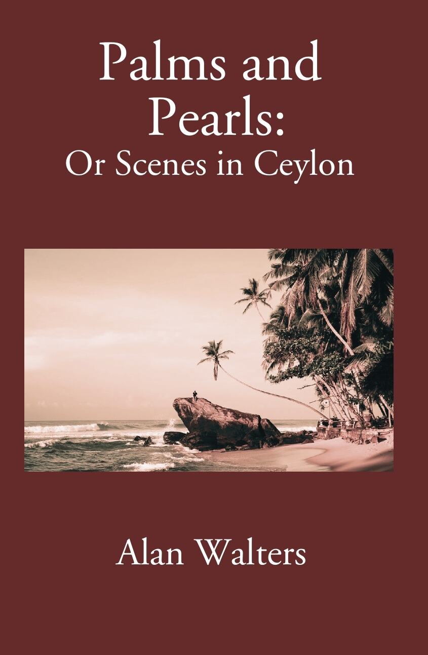 Palms & Pearls Or Scenes In Ceylon - Gyan Books | Grocsy
