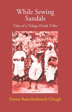 While Sewing Sandals: Tales Of A Telugu Pariah Tribe - Gyan Books | Grocsy