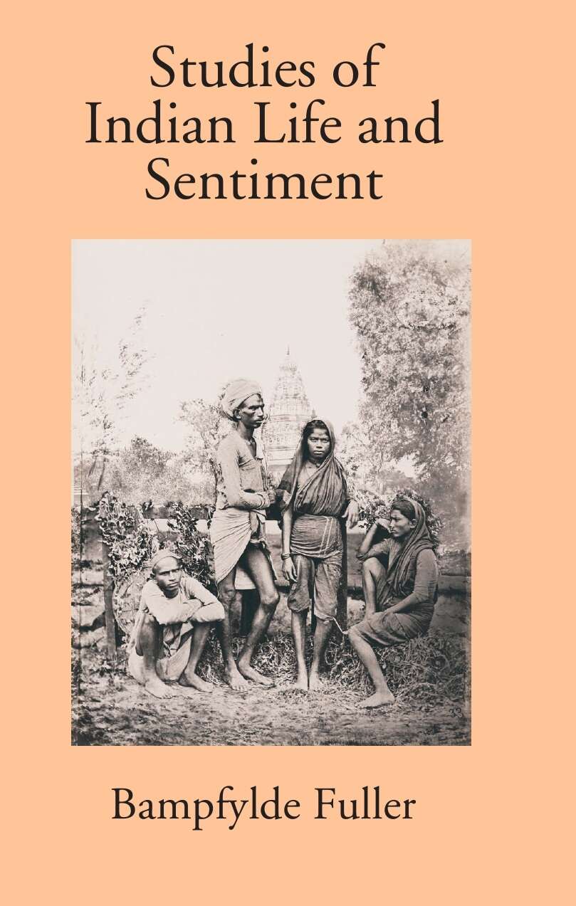 Studies Of Indian Life And Sentiment - Gyan Books | Grocsy