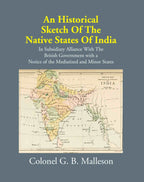 An Historical Sketch Of The Native States Of India In Subsidiary Alliance With The British Government - Gyan Books | Grocsy