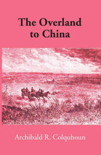 The ‘Overland’ to China - Gyan Books | Grocsy