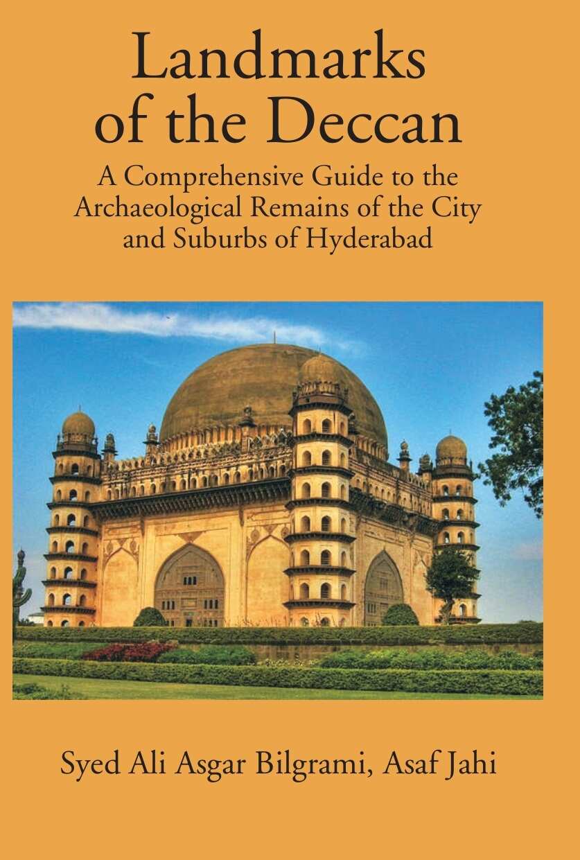 Landmarks Of The Deccan: A Comprehensive Guide To The Archaeological Remains Of The City And Suburbs Of Hyderabad - Gyan Books | Grocsy