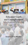 Educated Youth and Unemployment Socio-Economic Perspectives - Gyan Books | Grocsy