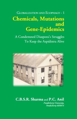 CHEMICALS, MUTATIONS and GENE-EPIDEMICS: A Condemned Diaspora’s Struggles To Keep the Aspidistra Alive - Gyan Books | Grocsy