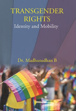 Transgender Rights: Identity And Mobility - Gyan Books | Grocsy