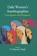 Dalit Women’s Autobiographies: Convergences and Divergences - Gyan Books | Grocsy