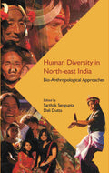 Human Diversity in North-east India: Bio-Anthropological Approaches - Gyan Books | Grocsy