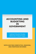 Accounting and Budgeting in Government: Spotlighting completed, ongoing, and proposed reforms - Gyan Books | Grocsy
