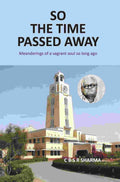 So The Time Passed Away: Manderings of a vagrant soul so long ago - Gyan Books | Grocsy
