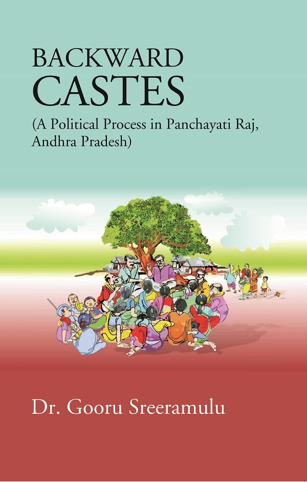 Backward Castes (A Political Process in Panchayati Raj, Andhra Pradesh) - Gyan Books | Grocsy