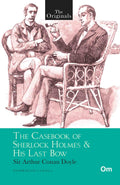 The Originals The Casebook of Sherlock Holmes & His Last Bow by Sir Arthur Conan Doyle - Om Books | Grocsy