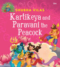 Vehicles of Gods : Kartikeya and Paravani the Peacock - Om Books | Grocsy