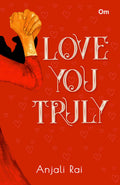 Love you Truly by Anjali Rai - Om Books | Grocsy