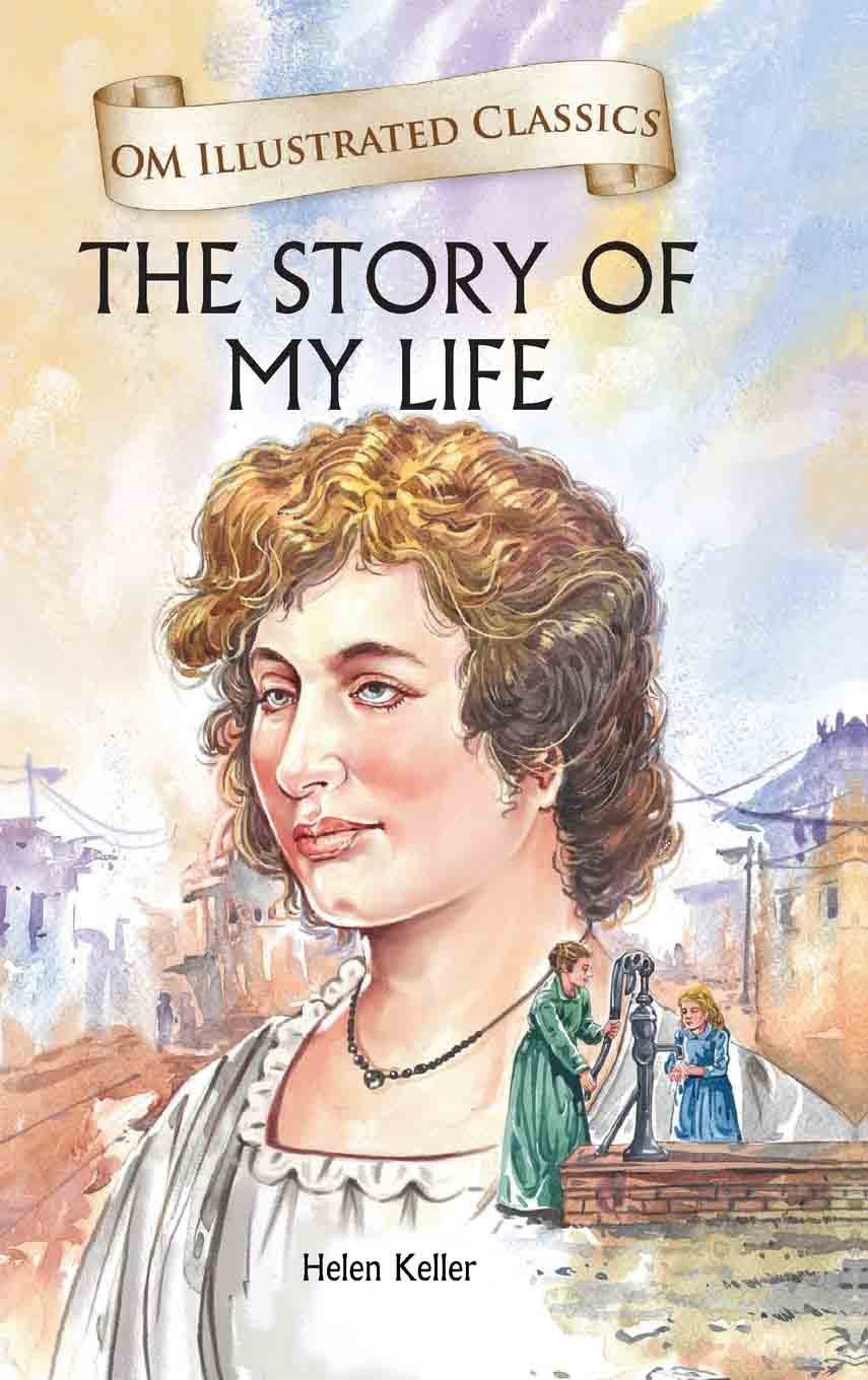 The Story of My Life : Om Illustrated Classics - Om Books | Grocsy