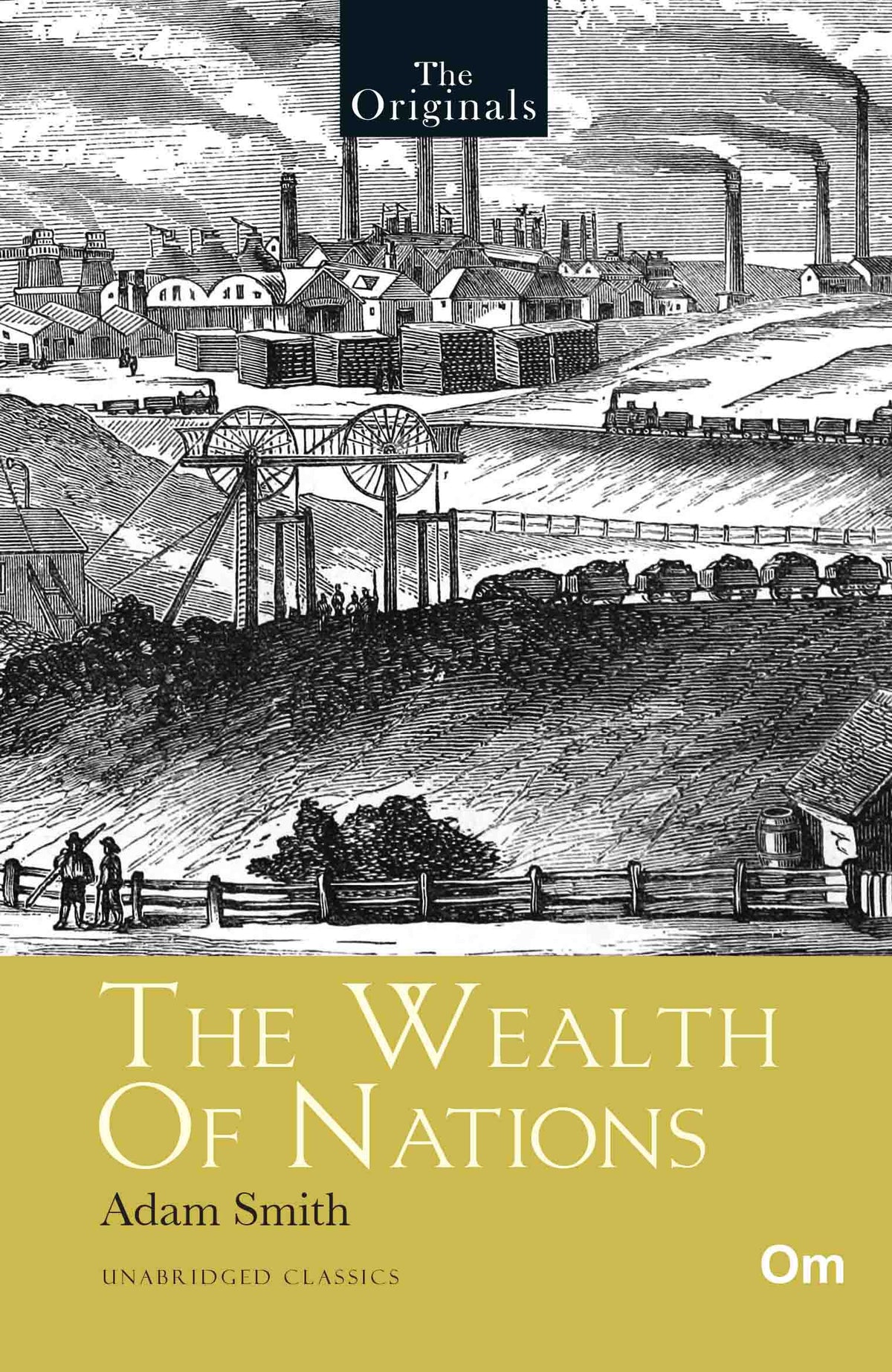 The Originals The Wealth of Nations by Adam Smith - Om Books | Grocsy