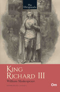 King Richard III - Unabridged Classics for William Shakespeare - The Originals by William Shakespeare - Om Books | Grocsy