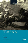 The Originals The Illiad by Homer - Om Books | Grocsy