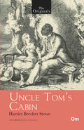 The Originals Uncle Tom's Cabin by Harriet Beecher Stowe - Om Books | Grocsy