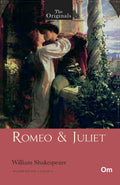 The Originals Romeo & Juliet by William Shakespeare - Om Books | Grocsy