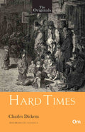 Hard Times - Unabridged Classics for Charles Dickens - The Originals by Charles Dickens - Om Books | Grocsy