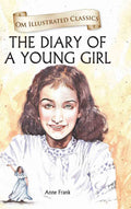 The Diary of a Young Girl : Om Illustrated Classics - Om Books | Grocsy