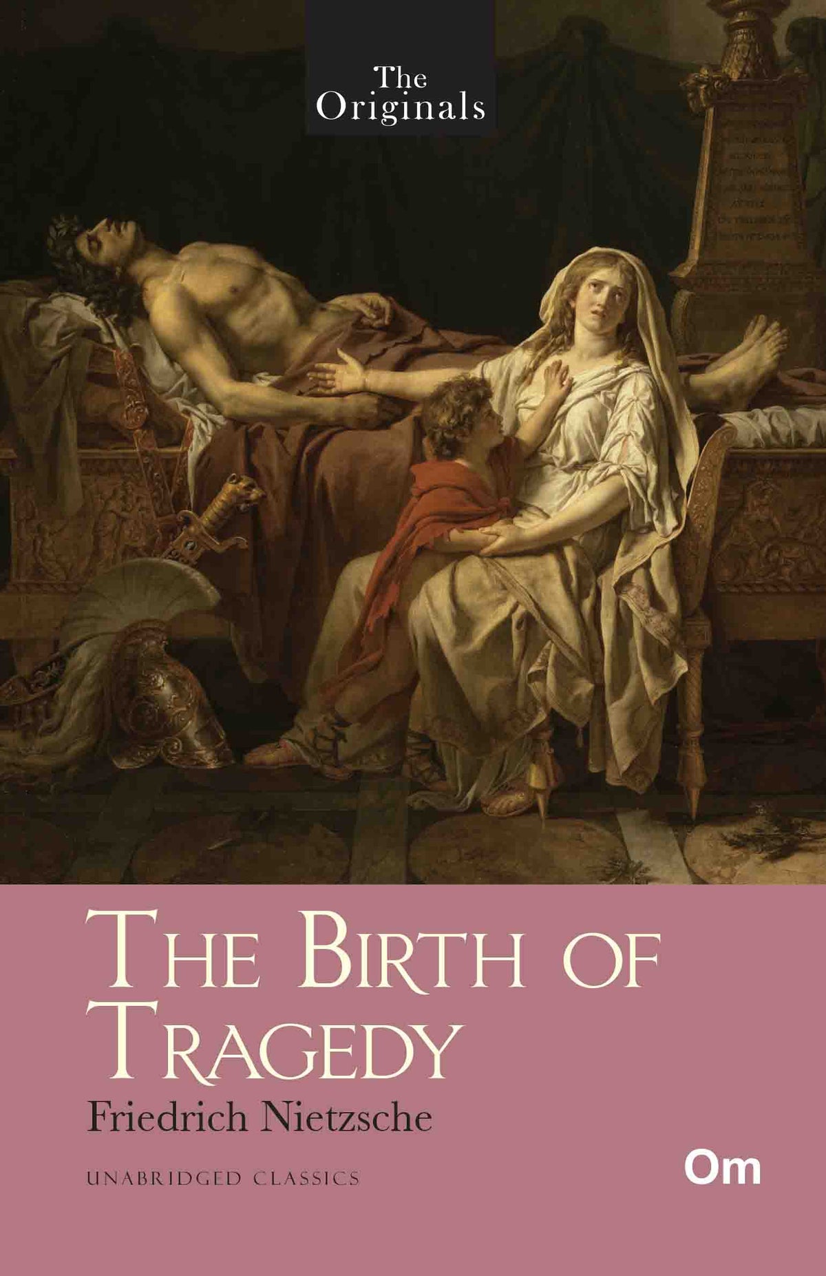 The Originals The Birth of Tragedy by Friedrich Nietzsche - Om Books | Grocsy