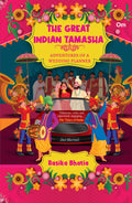 The Great Indian Tamasha: Adventures of a Wedding Planner by Rasika Bhatia - Om Books | Grocsy