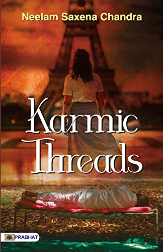 Karmic Threads: A Tapestry Of Life, Destiny, And Unseen Connections-Neelam Saxena Chandra | Grocsy