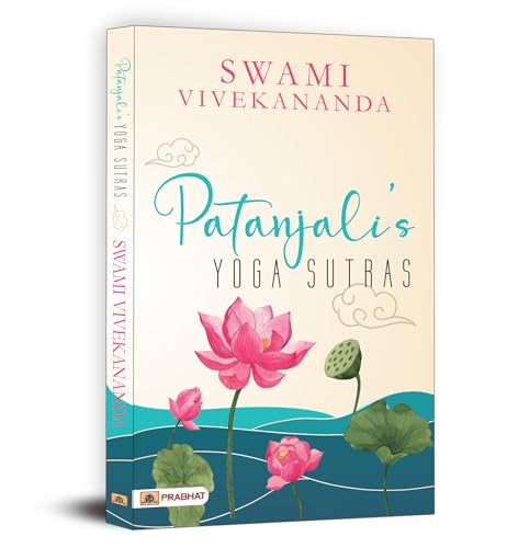 PatanjaliS Yoga Sutras By Swami Vivekananda | A Roadmap To Self-Realization And Liberation For Modern Life-Swami Vivekananda | Grocsy
