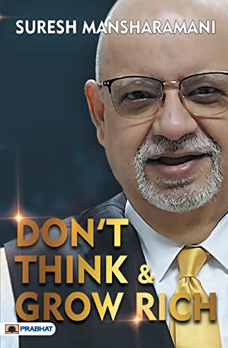 Dont Think & Grow Rich-Suresh Mansharamani | Grocsy