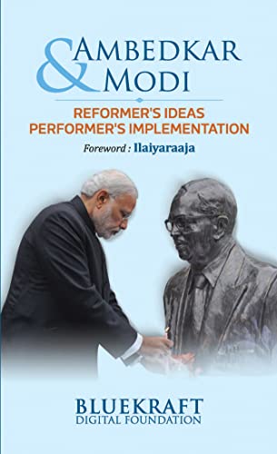 Ambedkar & Modi: ReformerS Ideas PerformerS Implementation-Bluekraft Digital Foundation | Grocsy