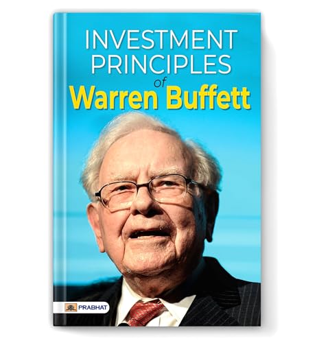 Investment Principles Of Warren Buffett | Philosophy And Strategies Of Investors | The Greatest Millionaire | BuffettS Strategies Into Easy-To-Understand Concepts And Skills Management Book-Pradeep Thakur | Grocsy