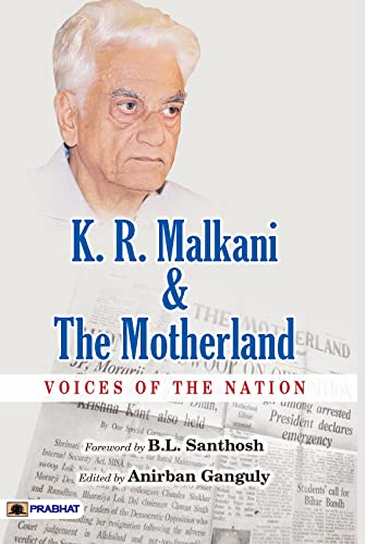 K.R. Malkani & The Motherland : Voices Of The Nation-Ed. Anirban Ganguly | Grocsy