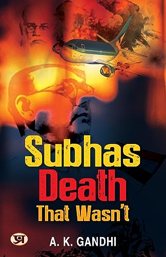 Subhas Death That WasnT-A. K. Gandhi | Grocsy