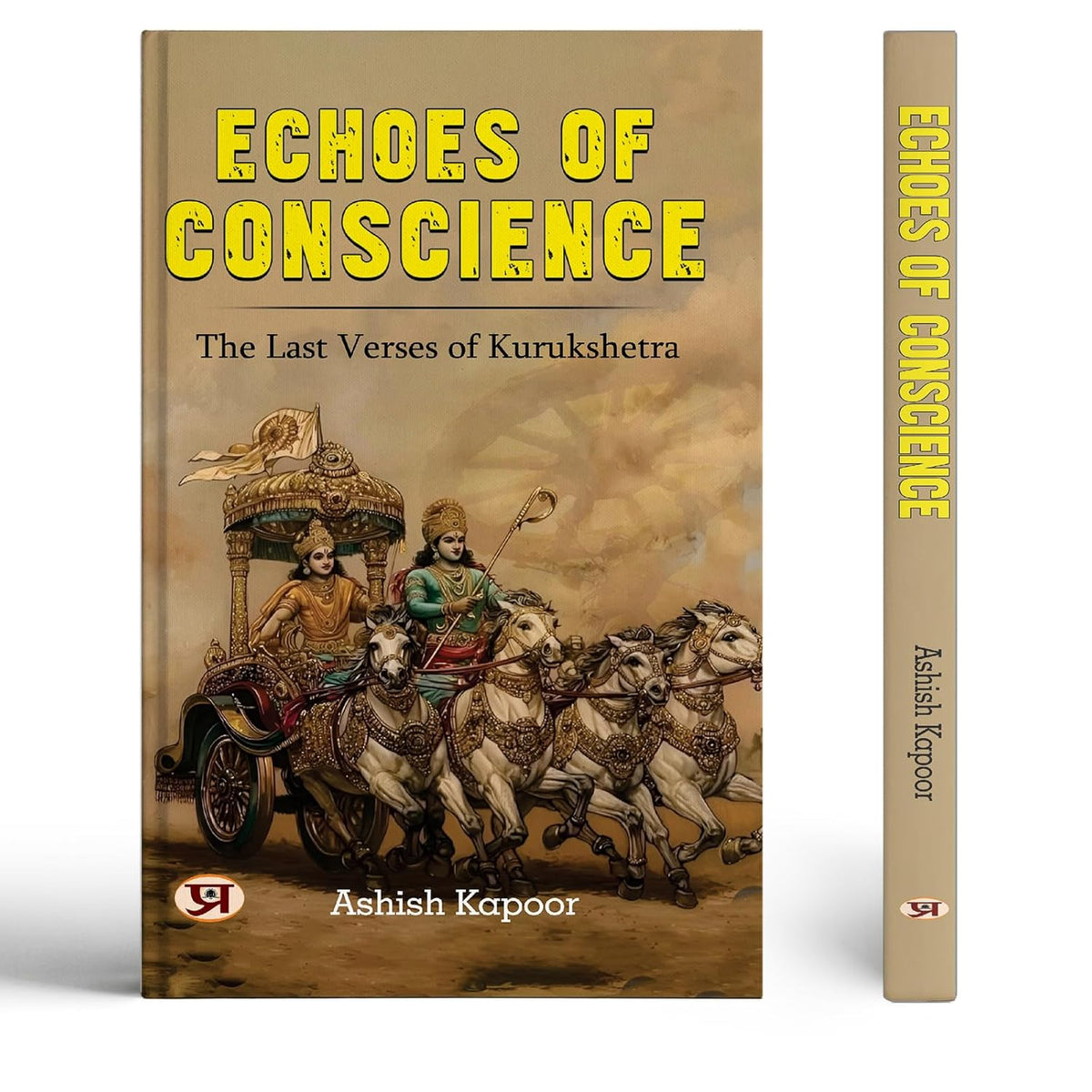 Echoes Of Conscience: The Last Verses Of Kurukshetra | Mahabharata The Great Indian Epic In Hinduism Religion (Powerful Moral And Ethical Dilemmas) Karma And Consequences Life Lessons From Mahabharata-Ashish Kapoor | Grocsy