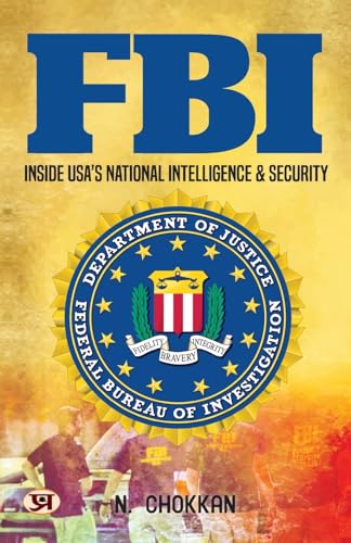 Fbi - Inside Usas National Intelligence & Security: Inside UsaS National Intelligence & Security N. Chokkan-N. Chokkan | Grocsy